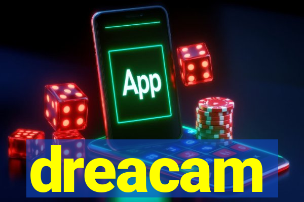 dreacam