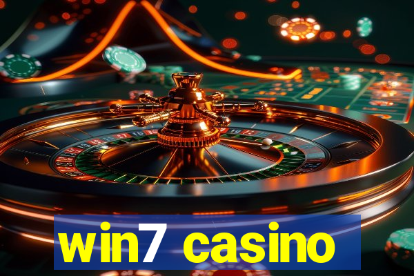 win7 casino