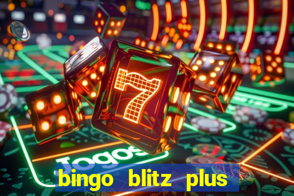 bingo blitz plus free credits