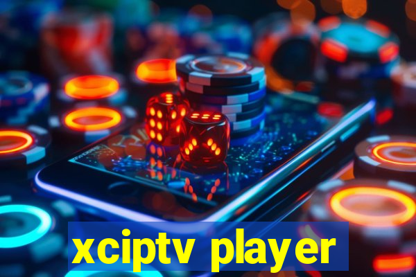 xciptv player