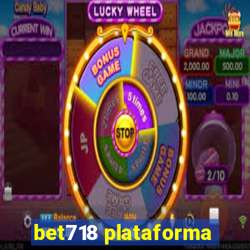 bet718 plataforma