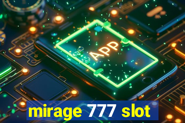 mirage 777 slot