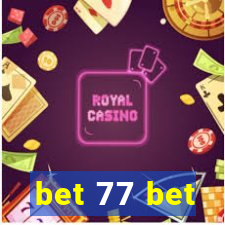 bet 77 bet