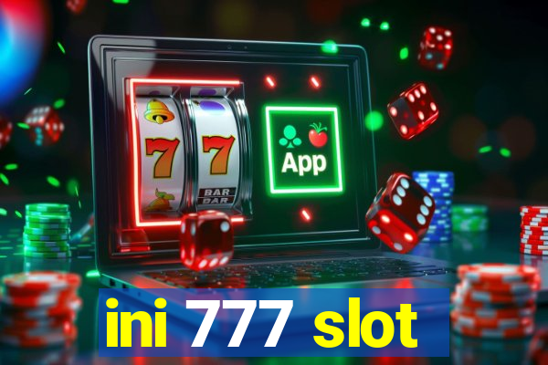 ini 777 slot