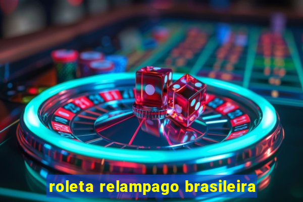 roleta relampago brasileira