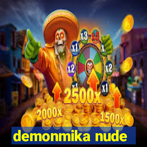 demonmika nude