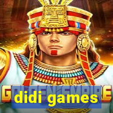 didi games