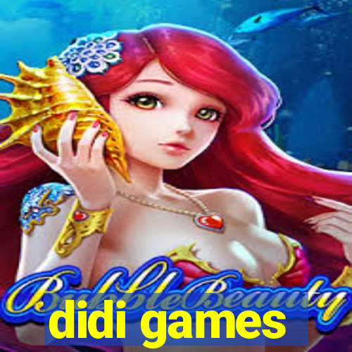 didi games