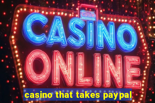 casino that takes paypal