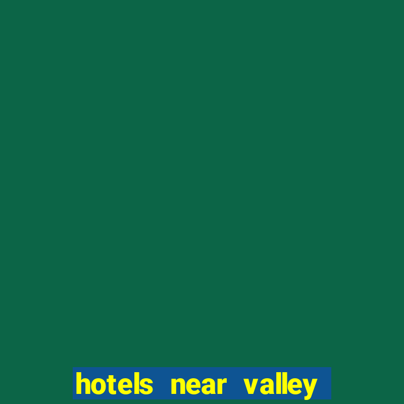 hotels near valley view casino center