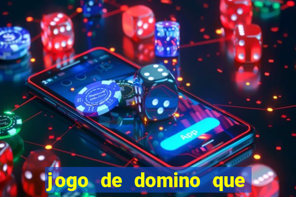 jogo de domino que ganha dinheiro