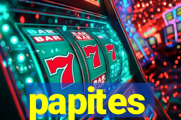 papites