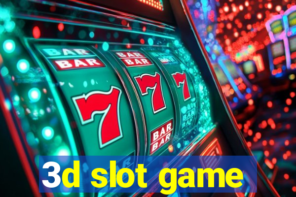 3d slot game