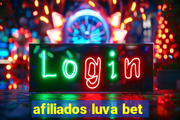 afiliados luva bet