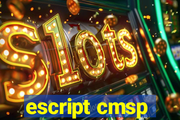 escript cmsp