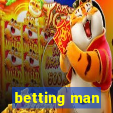 betting man