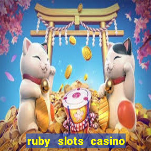 ruby slots casino $200 no deposit bonus codes