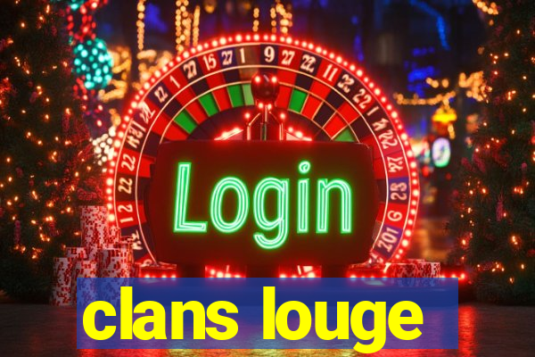 clans louge