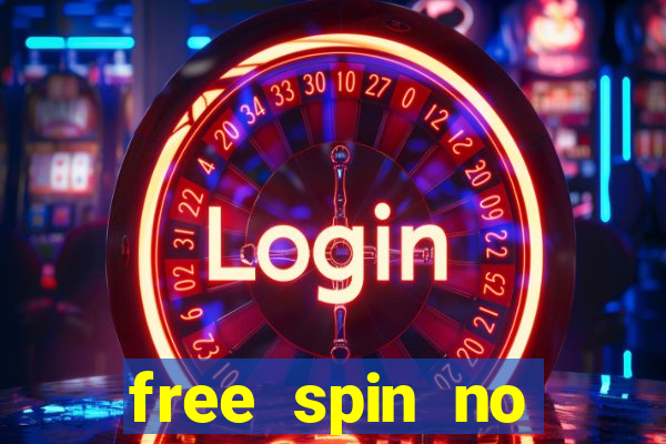 free spin no deposit casino