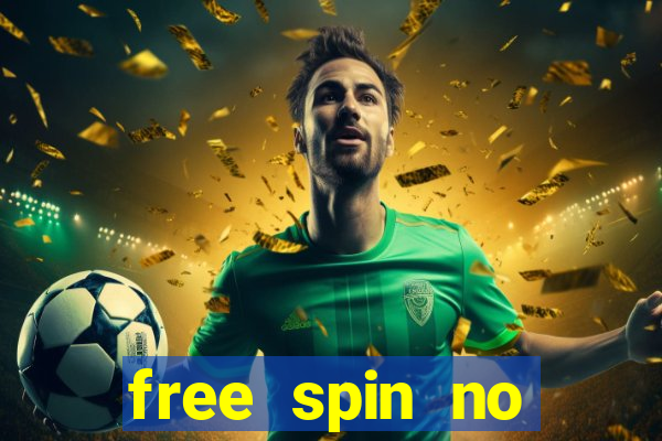 free spin no deposit casino