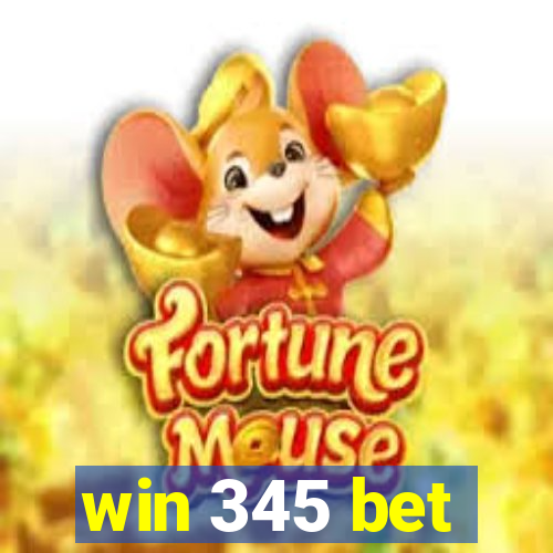 win 345 bet