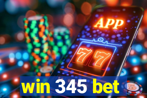 win 345 bet