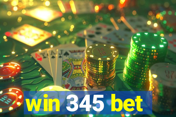 win 345 bet