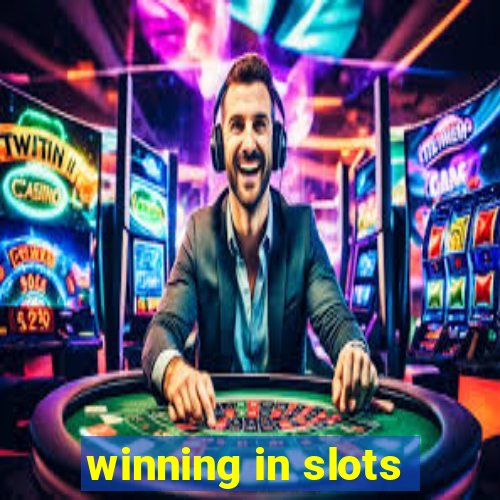 winning in slots