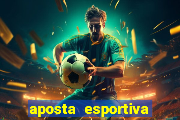 aposta esportiva bet 365