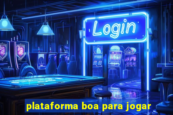 plataforma boa para jogar