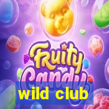 wild club