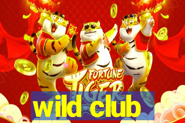 wild club