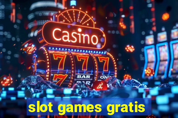 slot games gratis