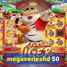 megaserieshd 50