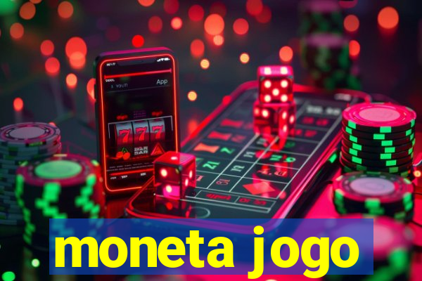 moneta jogo