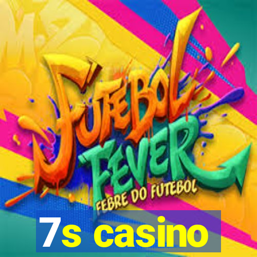 7s casino