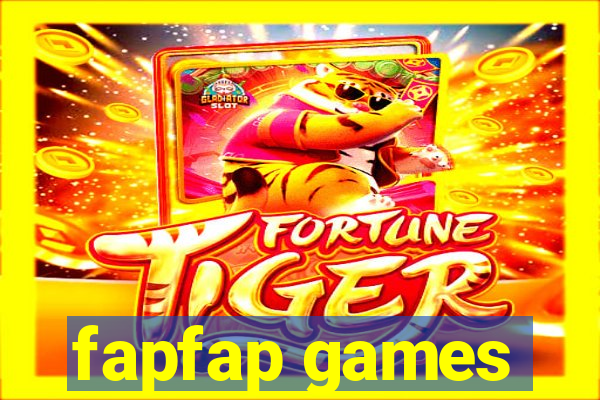 fapfap games