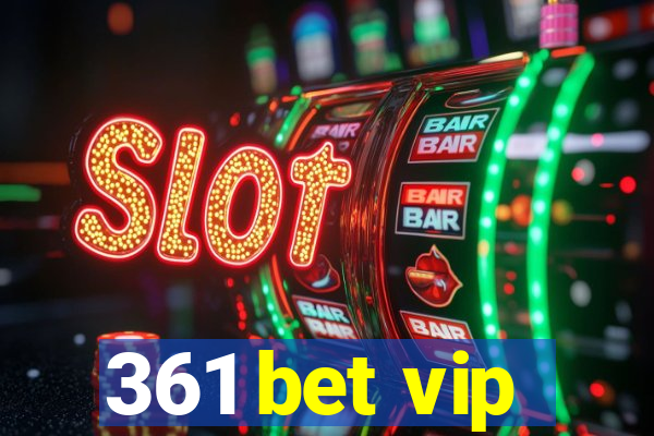 361 bet vip