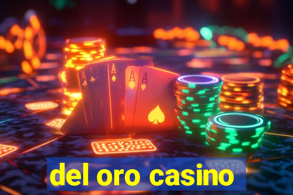 del oro casino