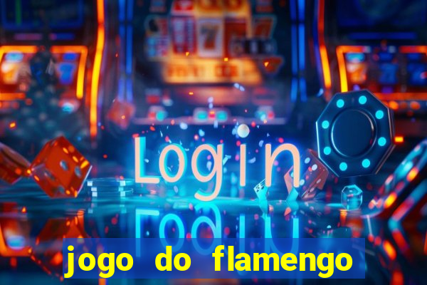 jogo do flamengo ao vivo rede canais