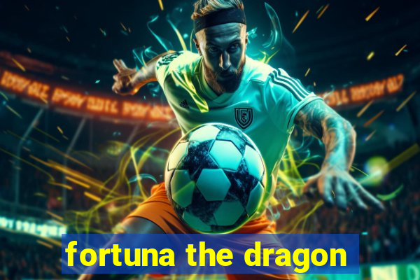 fortuna the dragon