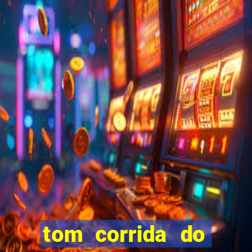 tom corrida do ouro dinheiro infinito