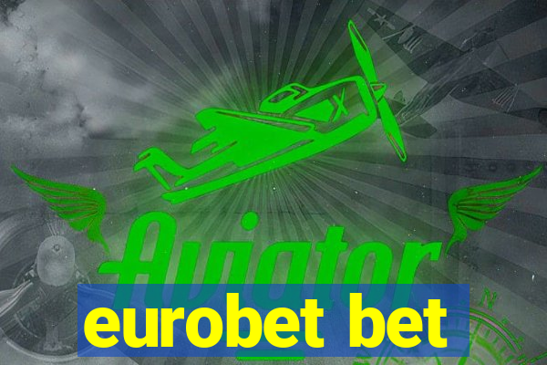 eurobet bet