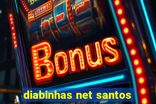 diabinhas net santos