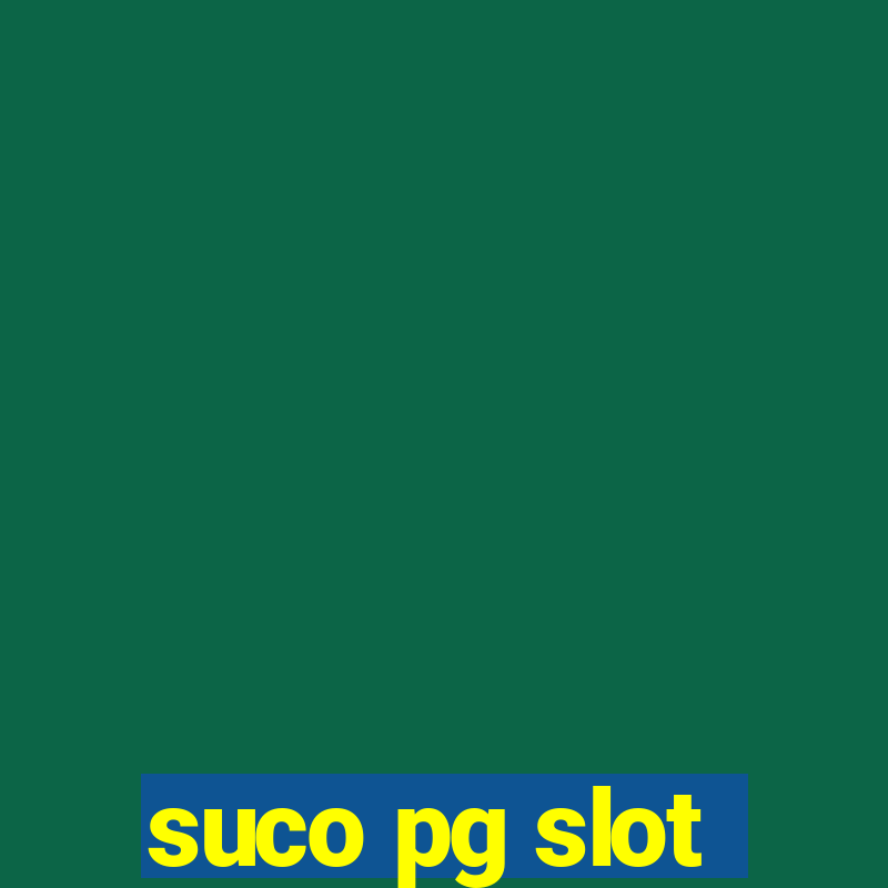 suco pg slot