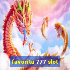 favorita 777 slot