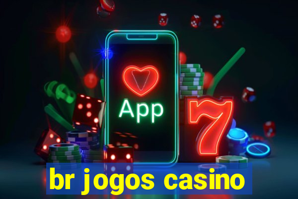 br jogos casino