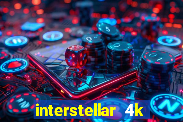 interstellar 4k 60fps download