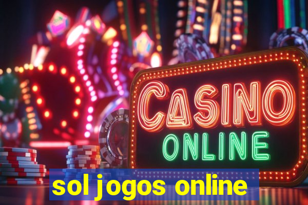 sol jogos online