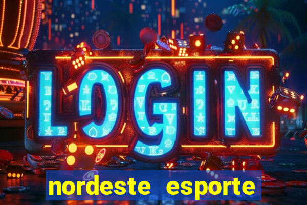 nordeste esporte net vip